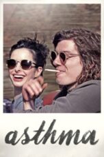 Nonton film Streaming Asthma (2015) subtitle Bahasa Indonesia