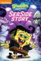 Nonton film Streaming SpongeBob SquarePants: Sea Side Story (2017) subtitle Bahasa Indonesia