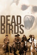 Nonton film Streaming Dead Birds (2004) subtitle Bahasa Indonesia