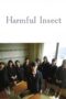 Nonton film Streaming Harmful Insect (2002) subtitle Bahasa Indonesia