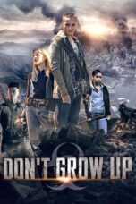 Nonton film Streaming Don’t Grow Up (2015) subtitle Bahasa Indonesia