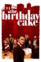 Nonton film Streaming The Birthday Cake (2021) subtitle Bahasa Indonesia Nonton film Streaming The Birthday Cake (2021) subtitle Bahasa Indonesia