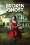Nonton film Streaming Broken Ghost (2017) subtitle Bahasa Indonesia
