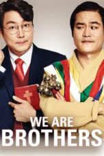 Nonton film Streaming We Are Brothers (2014) subtitle Bahasa Indonesia