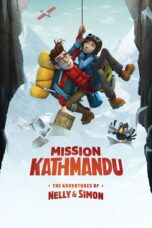 Nonton film Streaming Mission Kathmandu: The Adventures of Nelly & Simon (2017) subtitle Bahasa Indonesia