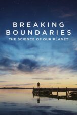Nonton film Streaming Breaking Boundaries: The Science of Our Planet (2021) subtitle Bahasa Indonesia