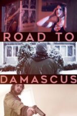 Nonton film Streaming Road to Damascus (2021) subtitle Bahasa Indonesia