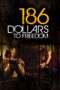 Nonton film Streaming 186 Dollars to Freedom (2012) subtitle Bahasa Indonesia