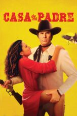 Nonton film Streaming Casa de Mi Padre (2012) subtitle Bahasa Indonesia