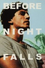 Nonton film Streaming Before Night Falls (2000) subtitle Bahasa Indonesia