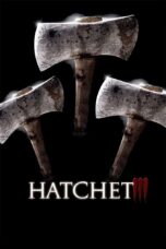 Nonton film Streaming Hatchet III (2013) subtitle Bahasa Indonesia