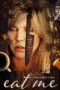 Nonton film Streaming Eat Me (2018) subtitle Bahasa Indonesia