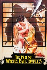 Nonton film Streaming The House Where Evil Dwells (1982) subtitle Bahasa Indonesia