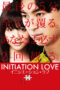 Nonton film Streaming Initiation Love (2015) subtitle Bahasa Indonesia