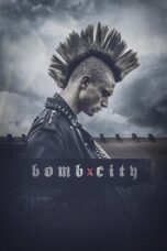 Nonton film Streaming Bomb City (2017) subtitle Bahasa Indonesia