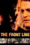 Nonton film Streaming The Front Line (2006) subtitle Bahasa Indonesia