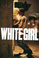 Nonton film Streaming White Girl (2016) subtitle Bahasa Indonesia