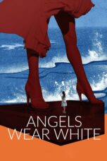 Nonton film Streaming Angels Wear White (2017) subtitle Bahasa Indonesia