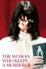 Nonton film Streaming The Woman Who Keeps a Murderer (2019) subtitle Bahasa Indonesia
