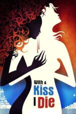 Nonton film Streaming With A Kiss I Die (2018) subtitle Bahasa Indonesia