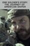 Nonton film Streaming One Soldier’s Story: The Journey of American Sniper (2015) subtitle Bahasa Indonesia