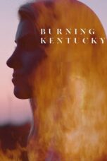 Nonton film Streaming Burning Kentucky (2019) subtitle Bahasa Indonesia
