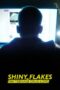 Nonton film Streaming Shiny_Flakes: The Teenage Drug Lord (2021) subtitle Bahasa Indonesia