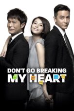 Nonton film Streaming Don’t Go Breaking My Heart (2011) subtitle Bahasa Indonesia