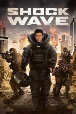 Nonton film Streaming Shock Wave (2017) subtitle Bahasa Indonesia
