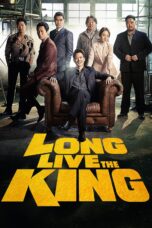 Nonton film Streaming Long Live the King (2019) subtitle Bahasa Indonesia
