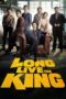 Nonton film Streaming Long Live the King (2019) subtitle Bahasa Indonesia