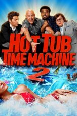 Nonton film Streaming Hot Tub Time Machine 2 (2015) subtitle Bahasa Indonesia