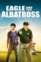 Nonton film Streaming Eagle and the Albatross (2020) subtitle Bahasa Indonesia