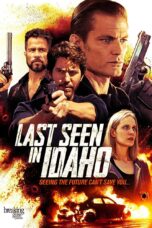 Nonton film Streaming Last Seen in Idaho (2019) subtitle Bahasa Indonesia