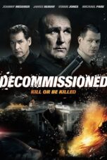 Nonton film Streaming Decommissioned (2016) subtitle Bahasa Indonesia