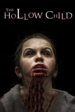 Nonton film Streaming The Hollow Child (2018) subtitle Bahasa Indonesia