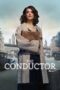 Nonton film Streaming The Conductor (2018) subtitle Bahasa Indonesia