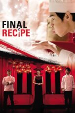 Nonton film Streaming Final Recipe (2013) subtitle Bahasa Indonesia