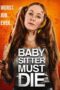 Nonton film Streaming Babysitter Must Die (2021) subtitle Bahasa Indonesia