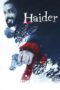 Nonton film Streaming Haider (2014) subtitle Bahasa Indonesia Nonton film Streaming Haider (2014) subtitle Bahasa Indonesia