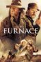 Nonton film Streaming The Furnace (2020) subtitle Bahasa Indonesia