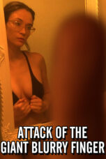 Nonton film Streaming Attack of the Giant Blurry Finger (2021) subtitle Bahasa Indonesia