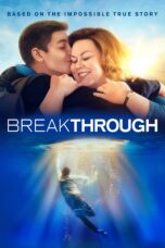 Nonton film Streaming Breakthrough (2019) subtitle Bahasa Indonesia