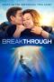Nonton film Streaming Breakthrough (2019) subtitle Bahasa Indonesia