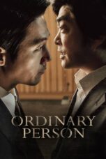 Nonton film Streaming Ordinary Person (2017) subtitle Bahasa Indonesia