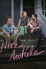 Nonton film Streaming Here Awhile (2019) subtitle Bahasa Indonesia