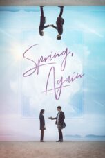 Nonton film Streaming Spring, Again (2019) subtitle Bahasa Indonesia
