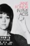Nonton film Streaming Jane Fonda in Five Acts (2018) subtitle Bahasa Indonesia