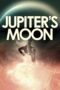 Nonton film Streaming Jupiter’s Moon (2017) subtitle Bahasa Indonesia Nonton film Streaming Jupiter’s Moon (2017) subtitle Bahasa Indonesia
