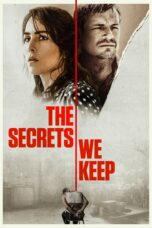 Nonton film Streaming The Secrets We Keep (2020) subtitle Bahasa Indonesia